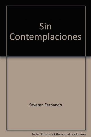 Sin contemplaciones | Fernando Savater