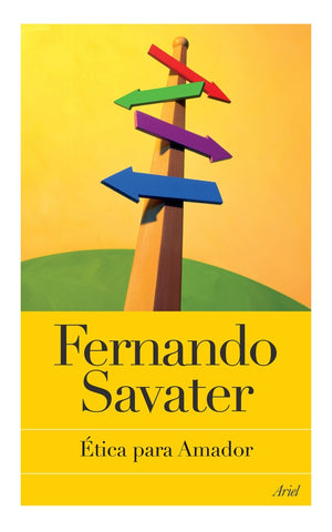 ETICA PARA AMADOR.. | Fernando Savater