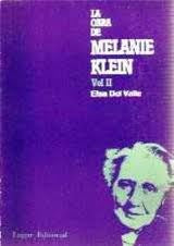 LA OBRA DE MELANIE KLEIN VOL II.. | Elsa Del Valle Echegaray