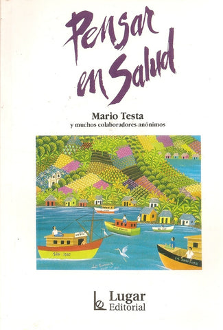 PENSAR EN SALUD | Mario Testa