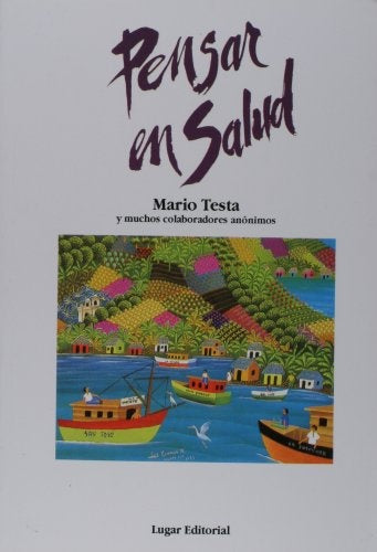 PENSAR EN SALUD | Mario Testa