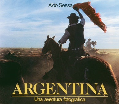 Argentina, una aventura fotográfica | Aldo Sessa
