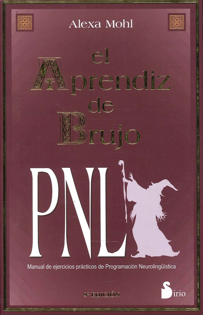 EL APRENDIZ DE BRUJO PNL.. | Alexa Mohl