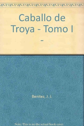 CABALLO DE TROYA 1 | J. J. Benítez