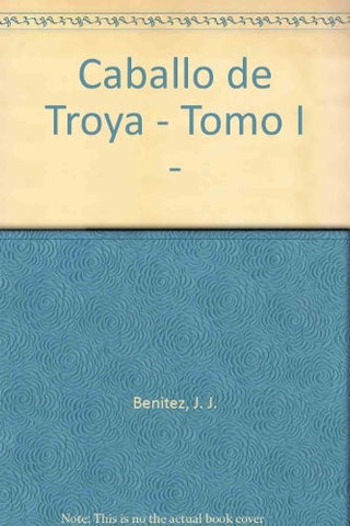 CABALLO DE TROYA 1 | J. J. Benítez
