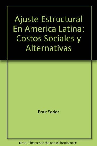 Ajuste estructural en América Latina, El | Emir Sader