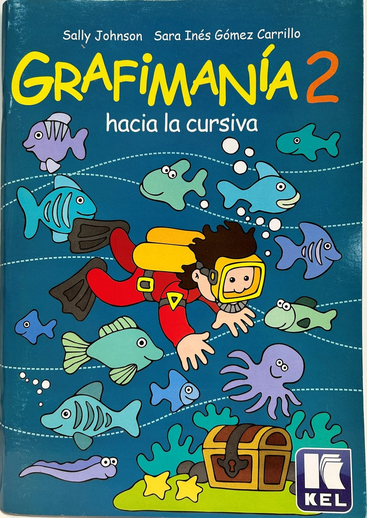 GRAFIMANIA 2 HACIA LA CURSIVA*.. | Johnson-Gómez Carrillo-Johnson