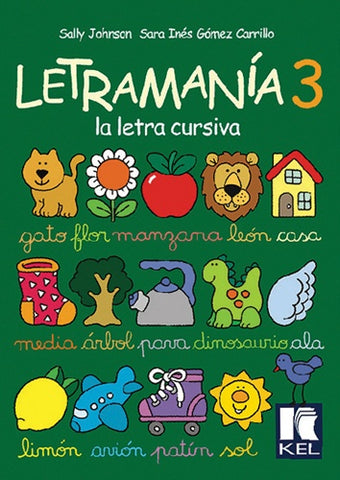 LETRAMANIA 3. LA LETRA CURSIVA*.. | Johnson-Gómez Carrillo