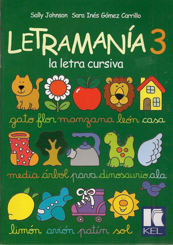 LETRAMANIA 3. LA LETRA CURSIVA*.. | Johnson, Gómez Carrillo