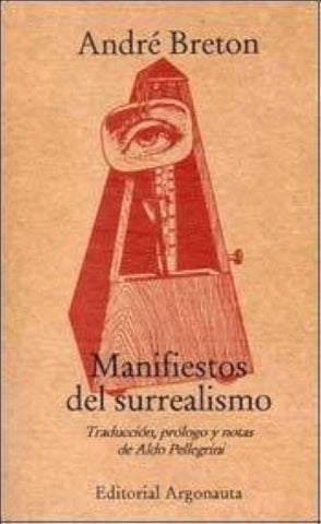 MANIFIESTOS DEL SURREALISMO | André Breton