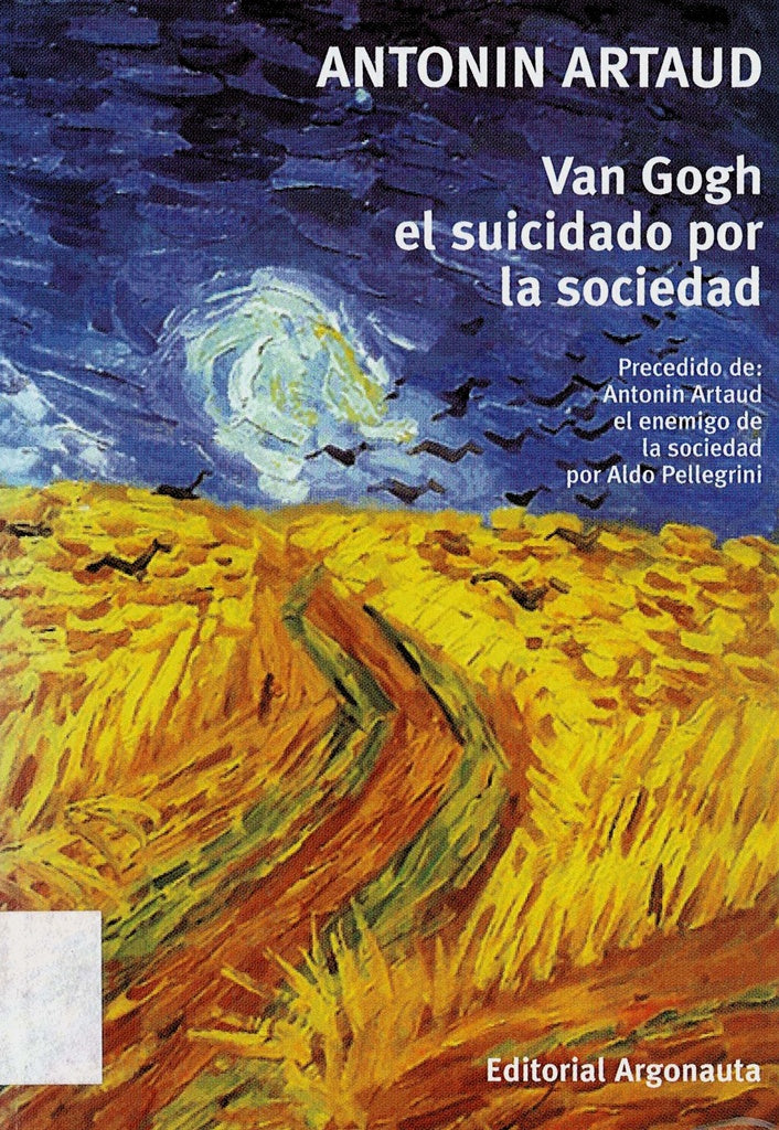 VAN GOGH EL SUICIDADO POR LA SOCIEDAD | Antonin Artaud