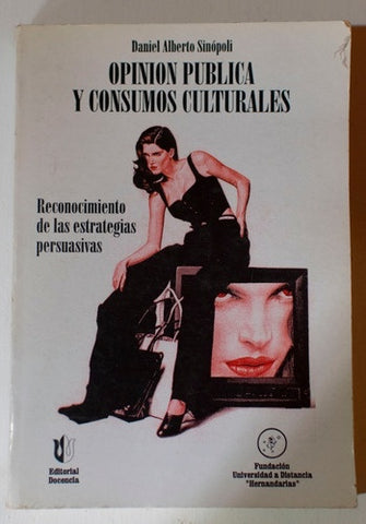 Opinión pública y consumos culturales | Daniel Sinópoli
