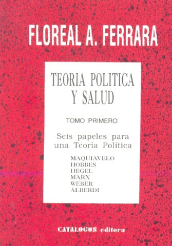 Teoría política y salud | Floreal Antonio Ferrara