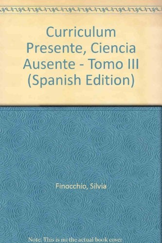 CURRICULUM PRESENTE CIENCIA AUSENTE TOMO III | HILDA  LANZA