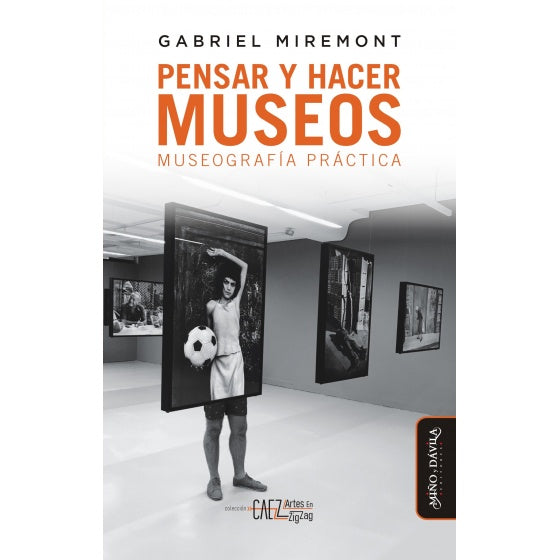 Pensar y hacer los museos | Besse, Miremont