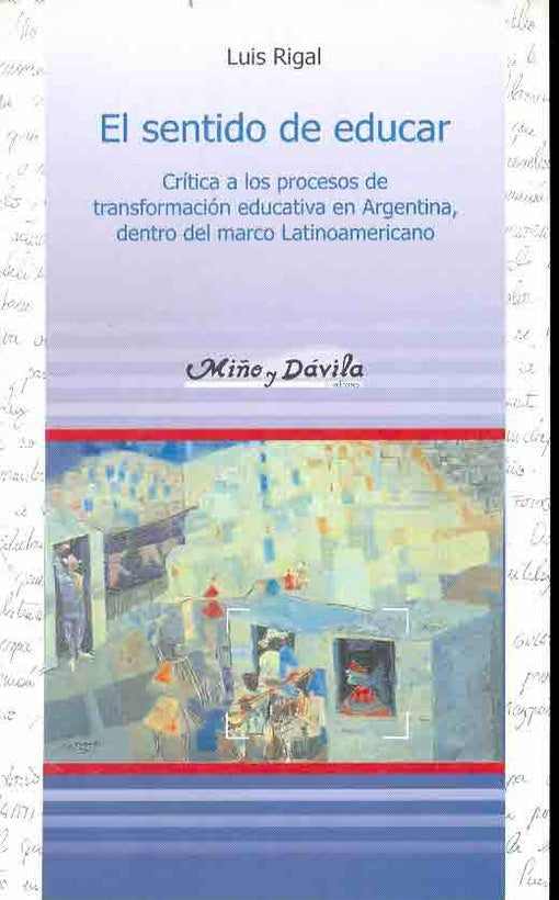 El Sentido de Educar (Spanish Edition) | Luis Rigal