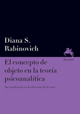 Concepto de objeto en la teoría psicoanalítica, El | Diana Silvia Rabinovich