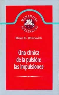 Una clínica de la pulsión | Diana Silvia Rabinovich