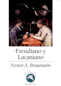 Freudiano y lacaniano | Nestor A.  Braunstein