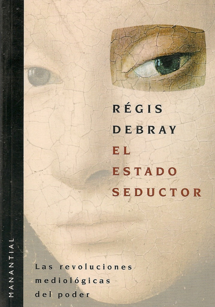 EL ESTADO SEDUCTOR.. | Debray-Pons