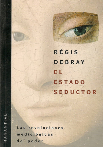 EL ESTADO SEDUCTOR.. | Debray-Pons