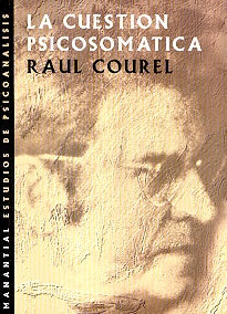 Cuestión psicosomática, La | Raúl Courel