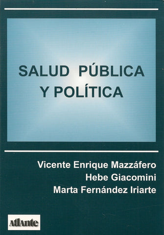 SALUD PÚBLICA Y POLÍTICA.. | VICENTE ENRIQUE MAZZÁFERO