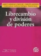 Librecambio y división de poderes | Benegas Lynch-Jackisch