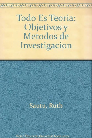 Todo es teoría | Ruth Sautu