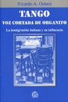 Tango, voz cortada de organito | Ricardo Antonio Ostuni