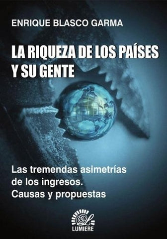 Riqueza de los países y su gente, La | Enrique Blasco Garma