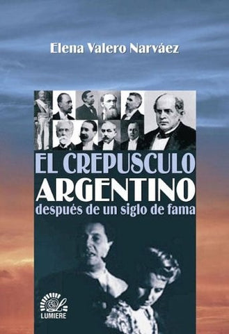 El crepúsculo argentino | Elena Valero Narváez