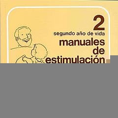 MANUALES DE ESTIMULACIÓN 2º AÑO DE VIDA.. | María Isabel Lira