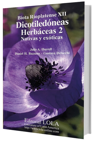 DICOTILEDONEAS - HERBACEAS 2 - NATIVAS Y EXOTICAS.. | Julio Alberto Hurrell