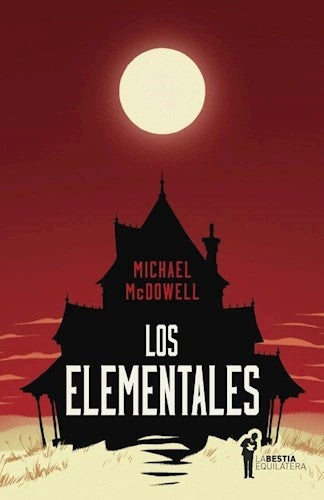 LOS ELEMENTALES | Michael  McDowell