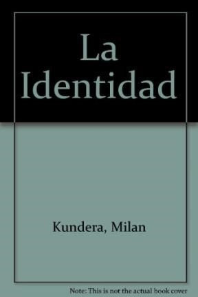 Identidad, La | Kundera-Moura