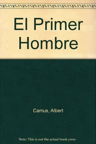 Primer hombre, El | Camus-Bernárdez
