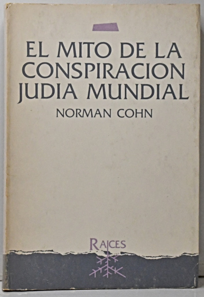 EL MITO DE LA CONSPIRACION JUDIA MUNDIAL.. | COHN NORMAN