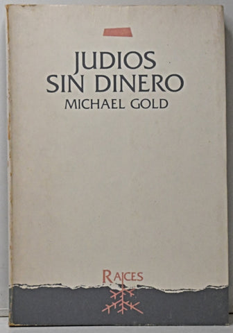 JUDIOS SIN DINERO.. | Michael Goldberg