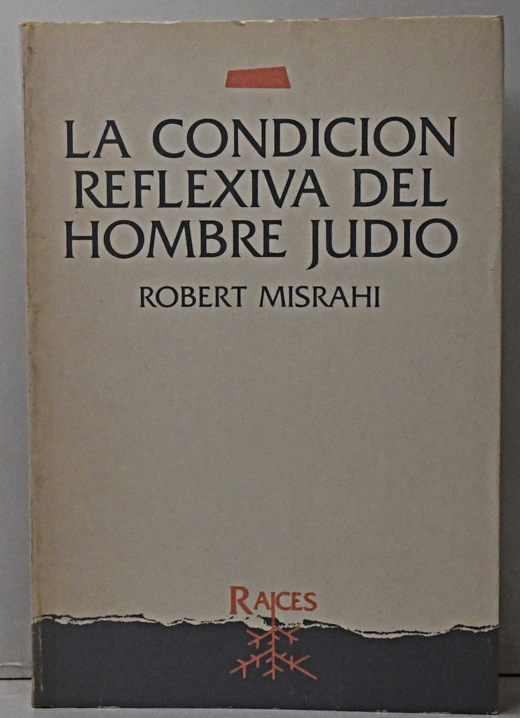 LA CONDICION REFLEXIVA  DEL HOMBRE JUDIO..