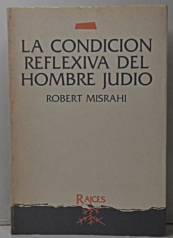 LA CONDICION REFLEXIVA  DEL HOMBRE JUDIO..