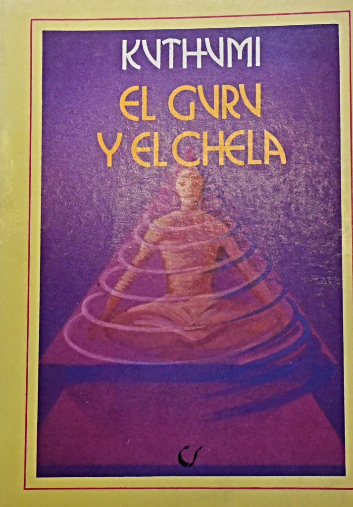 EL GURÚ Y EL CHELA .. | Kuthumi