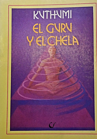 EL GURÚ Y EL CHELA .. | Kuthumi