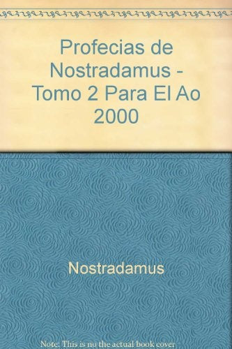 Nostradamus, profesias 2 para el año 2000