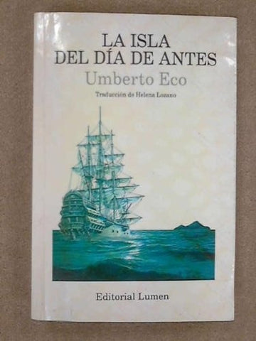 LA ISLA DEL DIA DE ANTES.. | Umberto Eco
