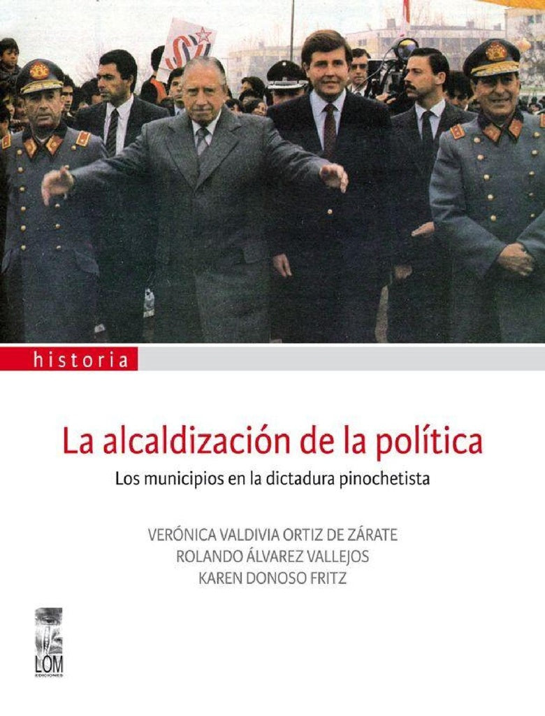 La alcaldización de la política | Verónica Valdivia