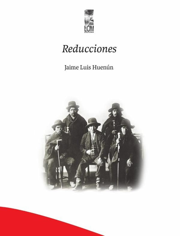 Reducciones | Jaime Luis Huenún