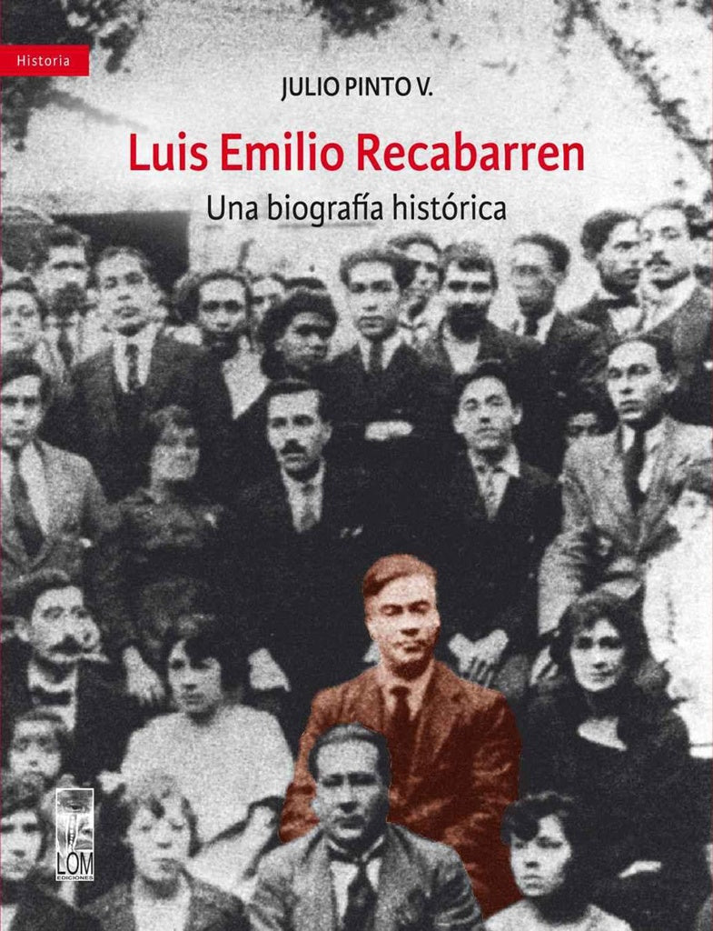 Luis Emilio Recabarren | Julio Pinto Vallejos