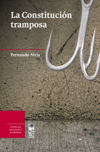 La constitución tramposa | Fernando Atria