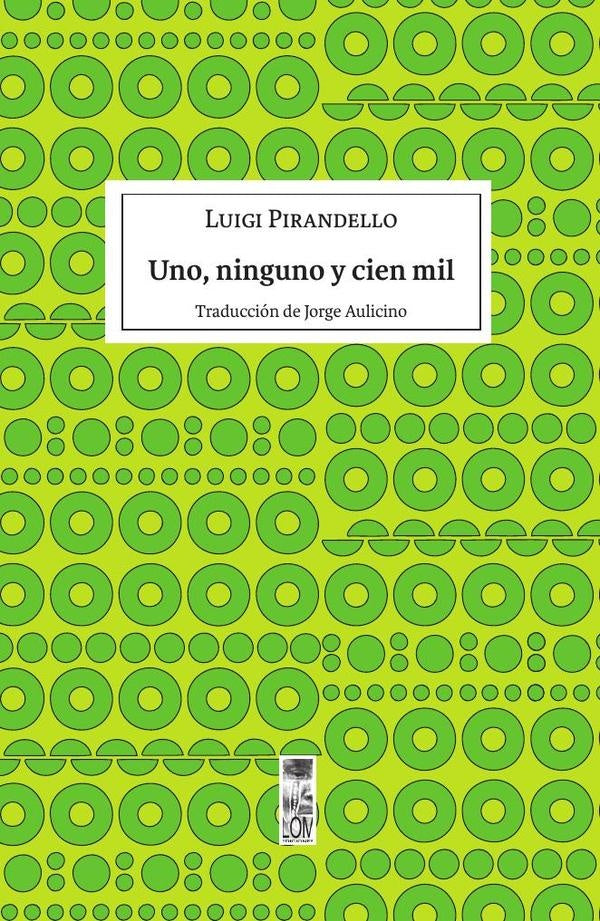 Uno, ninguno y cien mil | Luigui Pirandello